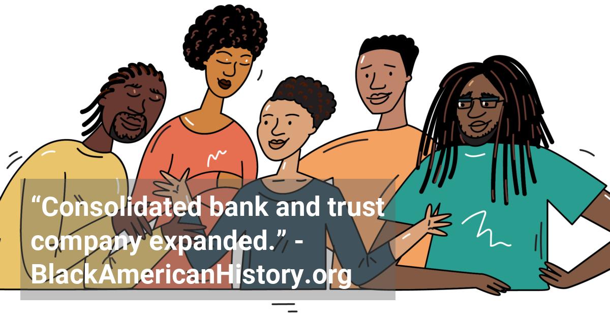 Consolidated Bank and Trust Company, the nation’s oldest Black owned commercial bank, expands, in a move that allows it to purchase the assets of two failed Virginia lending institutions.; ?>